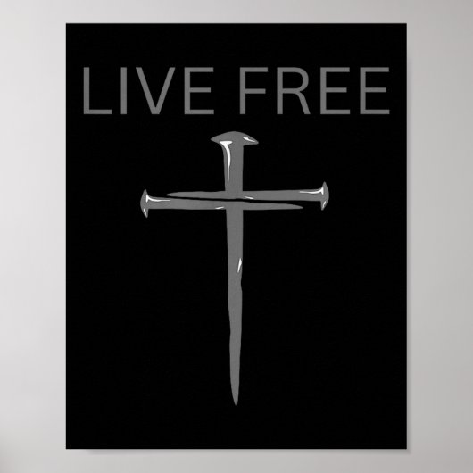Leef Gratis Tekst Christelijk, Kruisnagels Geloven Poster (Voorkant)