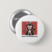 Leef het Designs Grappige manifesterende aap, begi Ronde Button 5,7 Cm (Voorkant /achterkant)
