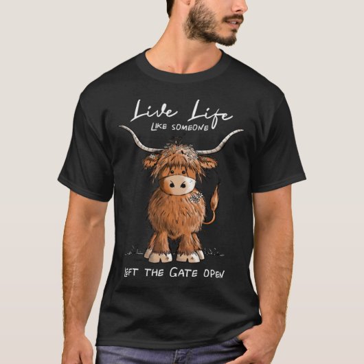 Leef het leven alsof iemand het hek open heeft lat t-shirt (Voorkant)