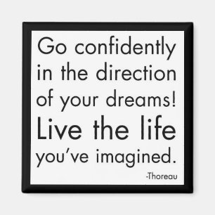 "Leef het leven dat je je hebt voorgesteld" Magneet