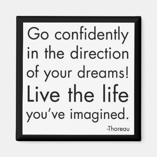 "Leef het leven dat je je hebt voorgesteld" Magneet (Voorkant)