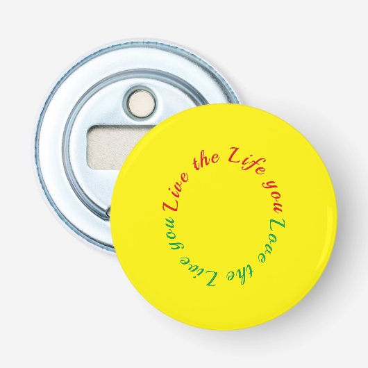 Leef het leven dat je van flesopener houdt button flesopener (Voorkant)