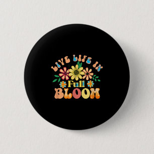 Leef het leven in volle bloei Inspiratie Positief Ronde Button 5,7 Cm
