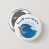 Leef het leven met doel ronde button 5,7 cm (Voorkant /achterkant)