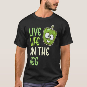 Leef het leven op de groente  Groente Peper Vegan  T-shirt