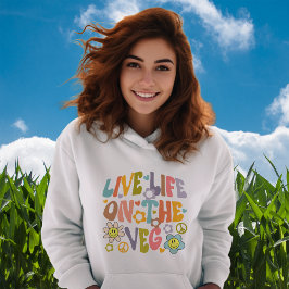 Leef het leven op groente hoodie