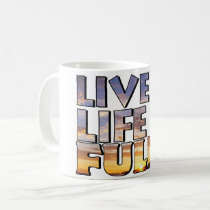 Leef het leven volledig citaat koffiemok