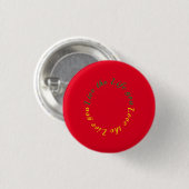 Leef het leven waar je van houdt ronde button 3,2 cm (Voorkant /achterkant)