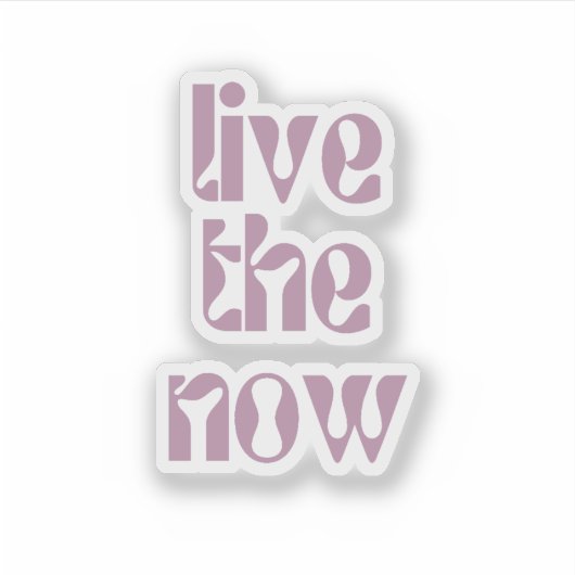 Leef het nu sticker (Voorkant)