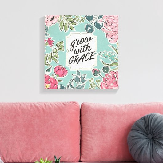 Leef in Bloom | Groei met Grace Canvas Afdruk (Insitu (Woonkamer))