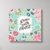 Leef in Bloom | Groei met Grace Canvas Afdruk (Voorkant)