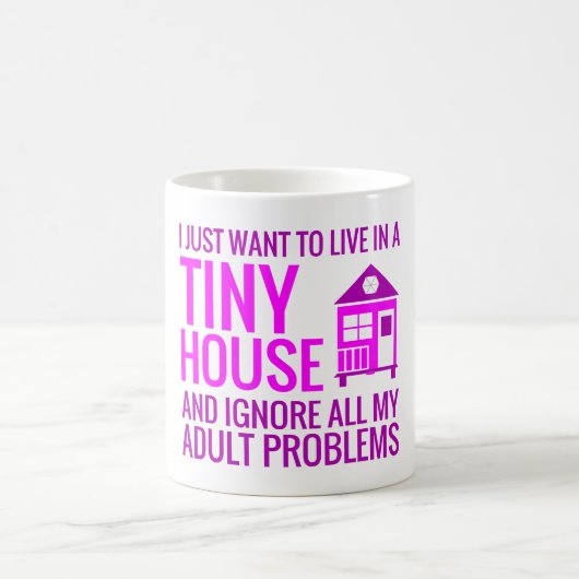 Leef in een klein huis en negeer volwassen problem koffiemok (Center)