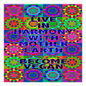 Leef in harmonie met moeder aarde. Word Vegan. Poster (Voorkant)