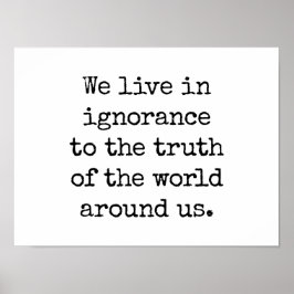 Leef in het Poster van Ignorance