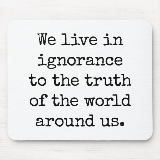 Leef in Ignorance Muismat (Voorkant)