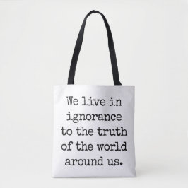 Leef in Ignorance schouder Canvas tas