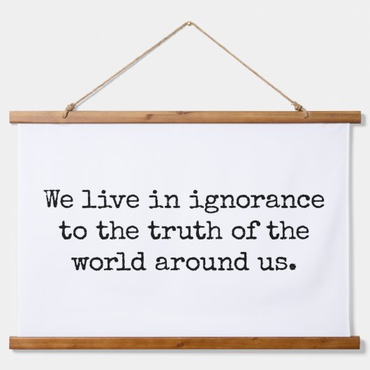 Leef in Ignorance Wood met wandtapijt Hangend Wandkleed (Voorkant)