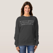 Leef In Onwetendheid Dames Basic Sweatshirt (Voorkant volledig)