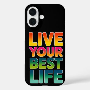 Leef je beste leven iPhone 16 hoesje