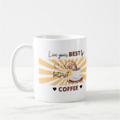 Leef je beste leven | Maar eerst koffie | Mok (Links)