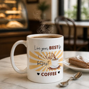 Leef je beste leven Maar eerst koffie Mok