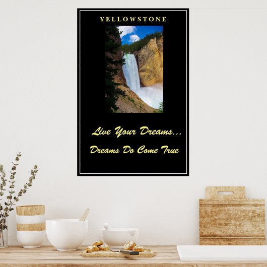 Leef je dromen Poster Yellowstone (Keuken)