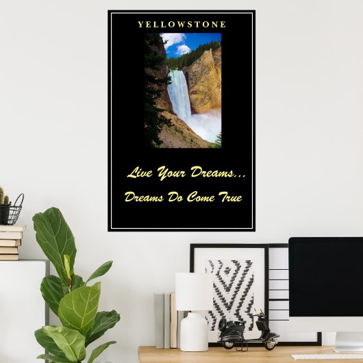 Leef je dromen Poster Yellowstone (Thuiskantoor)