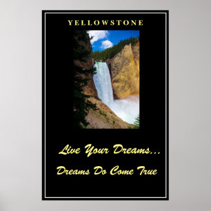 Leef je dromen Poster Yellowstone