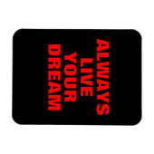 Leef je droom altijd Motivatie Magneet (Horizontaal)