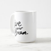 Leef je droom  koffiemok (Voorkant links)