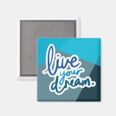 Leef je droom | Motivatie typografie Magneet (Voorkant / Achterkant)