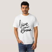 Leef je droom t-shirt (Voorkant volledig)