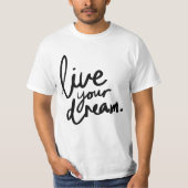 Leef je droom t-shirt (Voorkant)