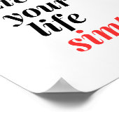 Leef je leven eenvoudig poster (Hoek)