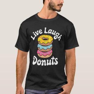 Leef Lach Donuts Stunt Snoepje Doughnut Donut T-shirt