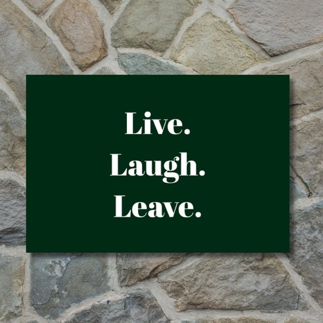 "Leef. Lach. Ga weg." introvert antisociaal grappi Deurmat (A funny introvert doormat in classic forest green!)