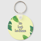 Leef, lach, hou van bananen. Button Sleutelhanger (Achterkant)