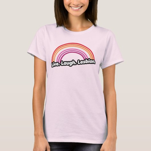 Leef Lach Lesbienne T-shirt (Voorkant)