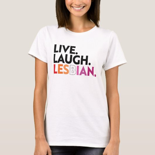 Leef Lach Lesbienne T-shirt (Voorkant)