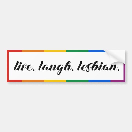 Leef. Lach. Lesbisch. Bumpersticker (Voorkant)