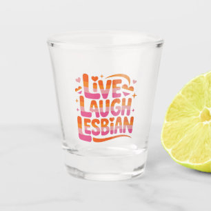 Leef Lach Lesbisch Grappige LGBTQ Gemeenschap Shot Glas