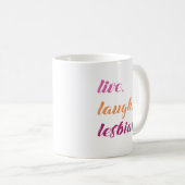 Leef. Lach. Lesbisch. Koffiemok (Voorkant rechts)