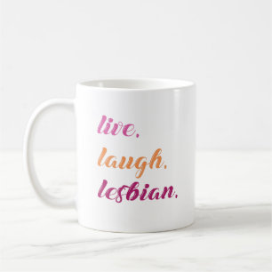 Leef. Lach. Lesbisch. Koffiemok