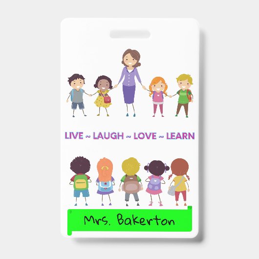 Leef ~ Lach ~ Liefde ~ Leer School Docent Badge (Voorzijde)