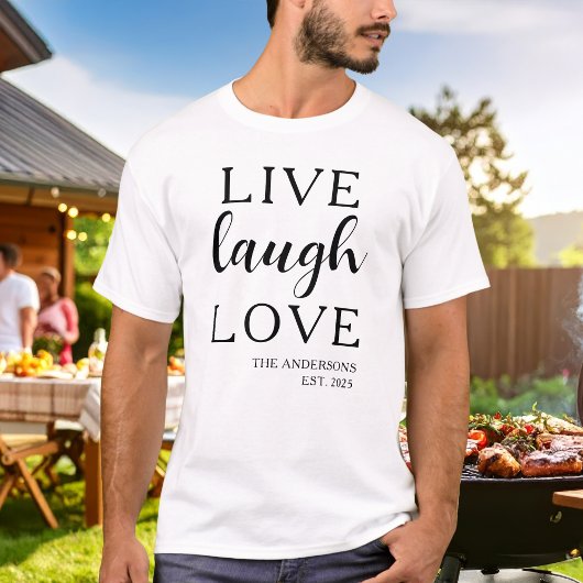 Leef Lach Liefde Naam Opgericht  T-shirt