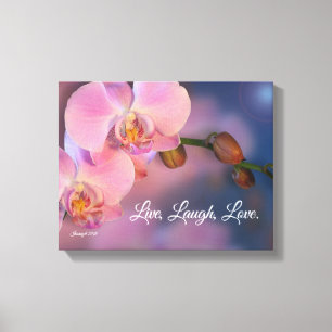 "Leef, lach, liefde" Roze orchideeën kunst Canvas Afdruk