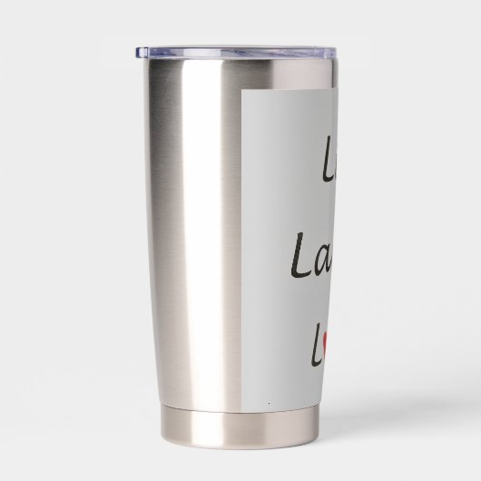 Leef, lach, liefdesboodschap geïsoleerde drinkbeker (Rechts)