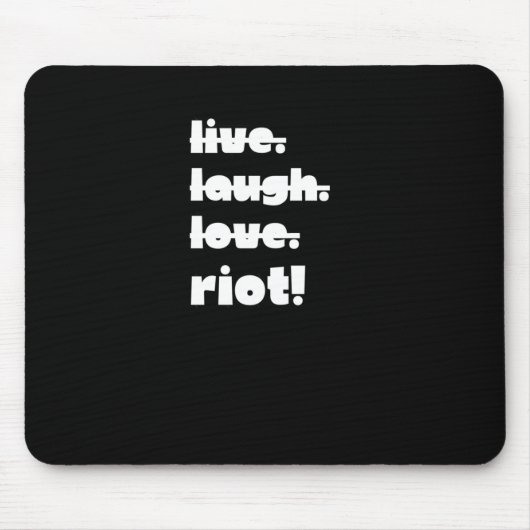 Leef. Lach. Liefs. Rellen! Protest Gear-activist A Muismat (Voorkant)