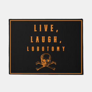 Leef, Lach, Lobotomie Grappige Halloween Deurmat