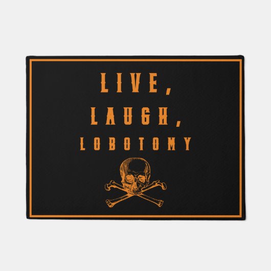 Leef, Lach, Lobotomie Grappige Halloween Deurmat (Voorkant)